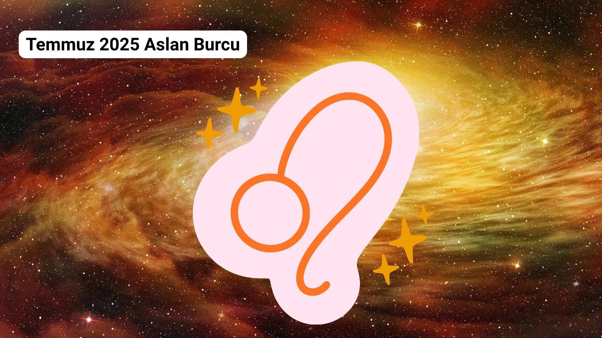 Temmuz 2025 Aylık Burç Yorumları