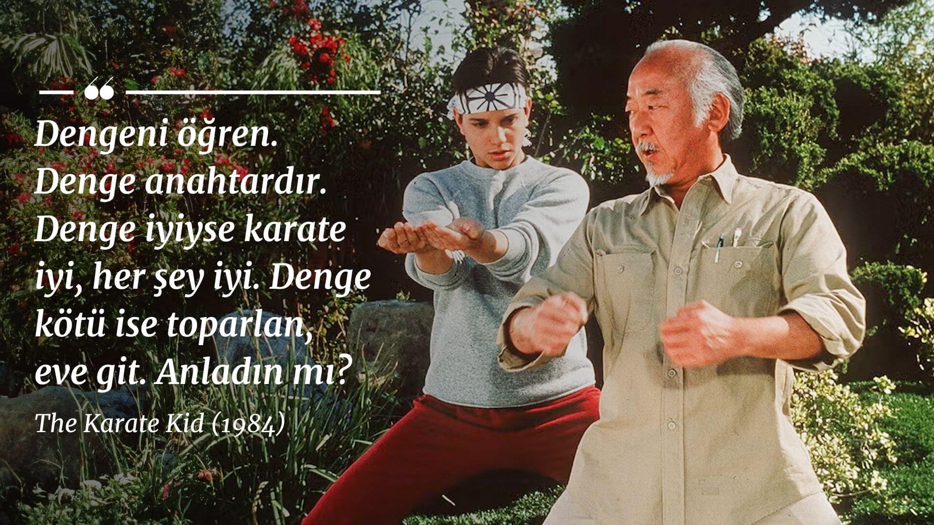 Karate Kid Filmlerinden Hayat Dersleri