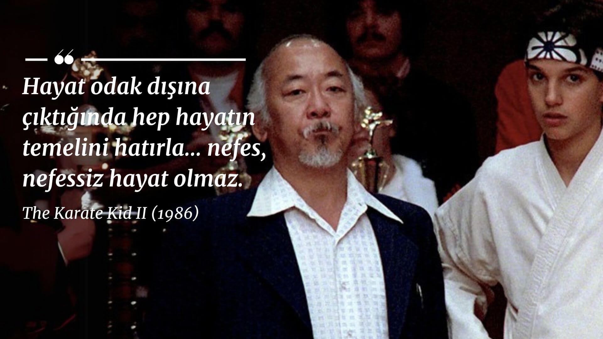 Karate Kid Filmlerinden Hayat Dersleri