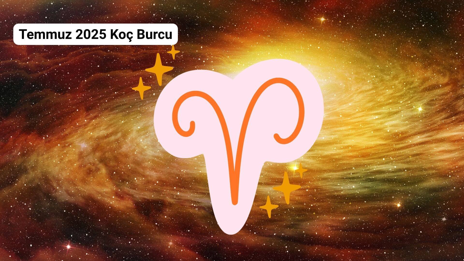 Temmuz 2025 Aylık Burç Yorumları