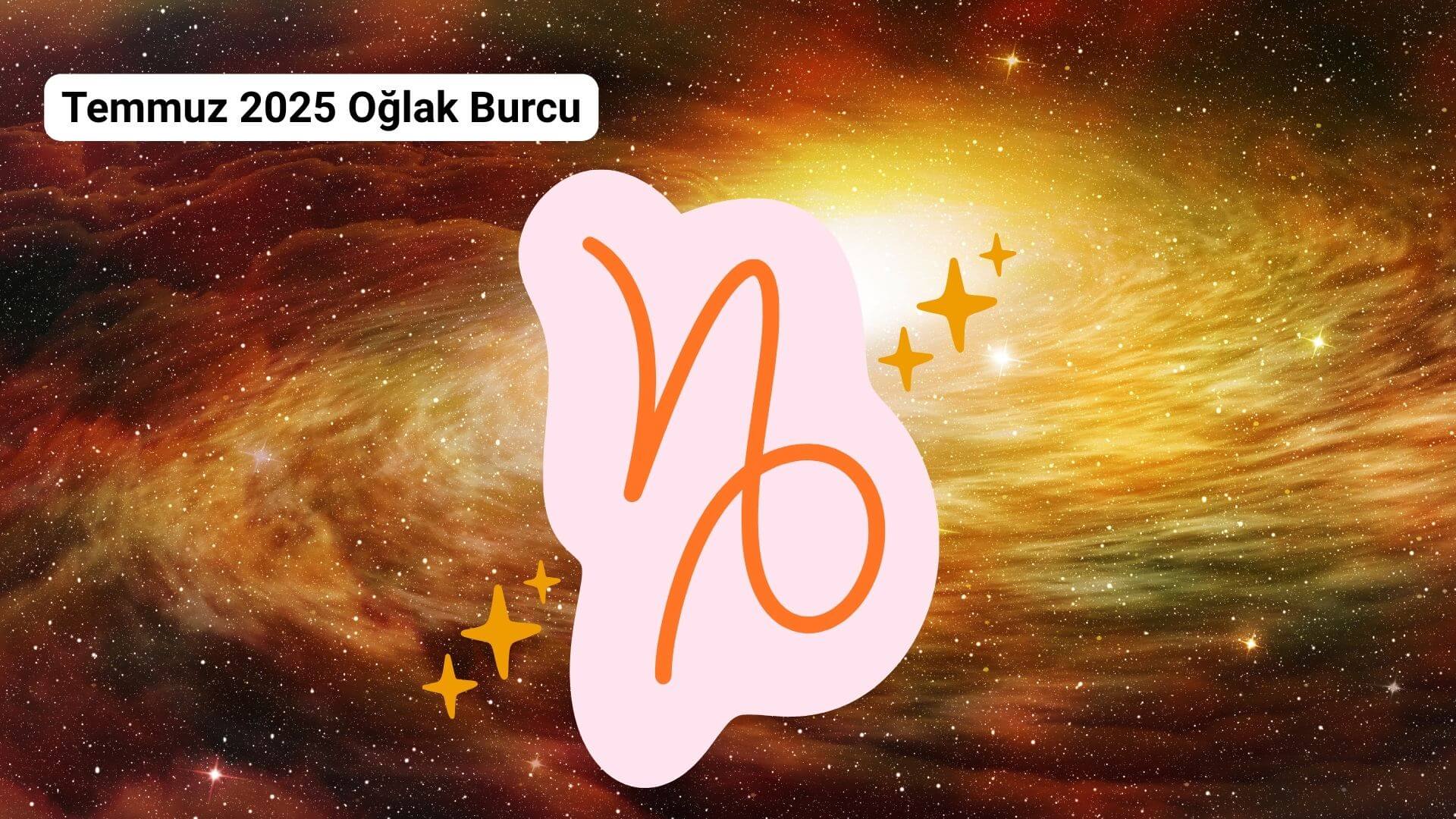 Temmuz 2025 Aylık Burç Yorumları