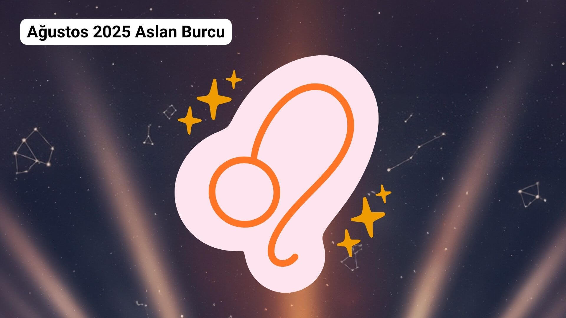 Aylık burç yorumları ağustos 2025 aslan burcu