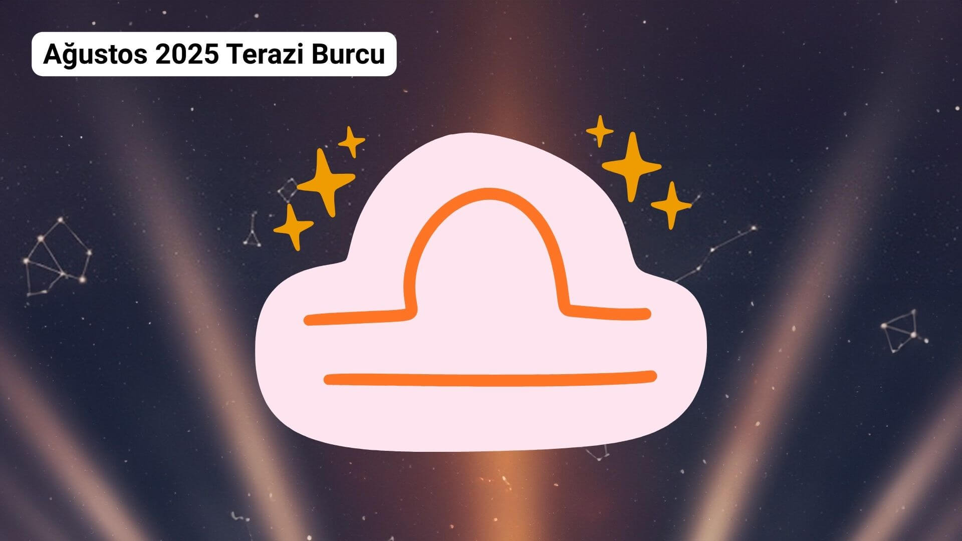 Aylık burç yorumları ağustos 2025 terazi burcu