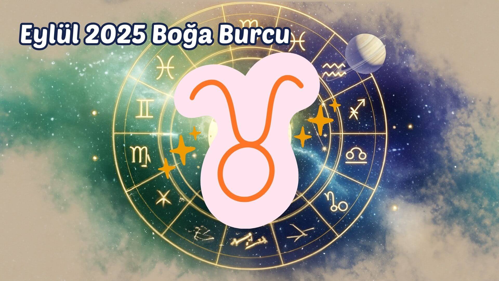 Eylül 2025 Aylık Burç Yorumları