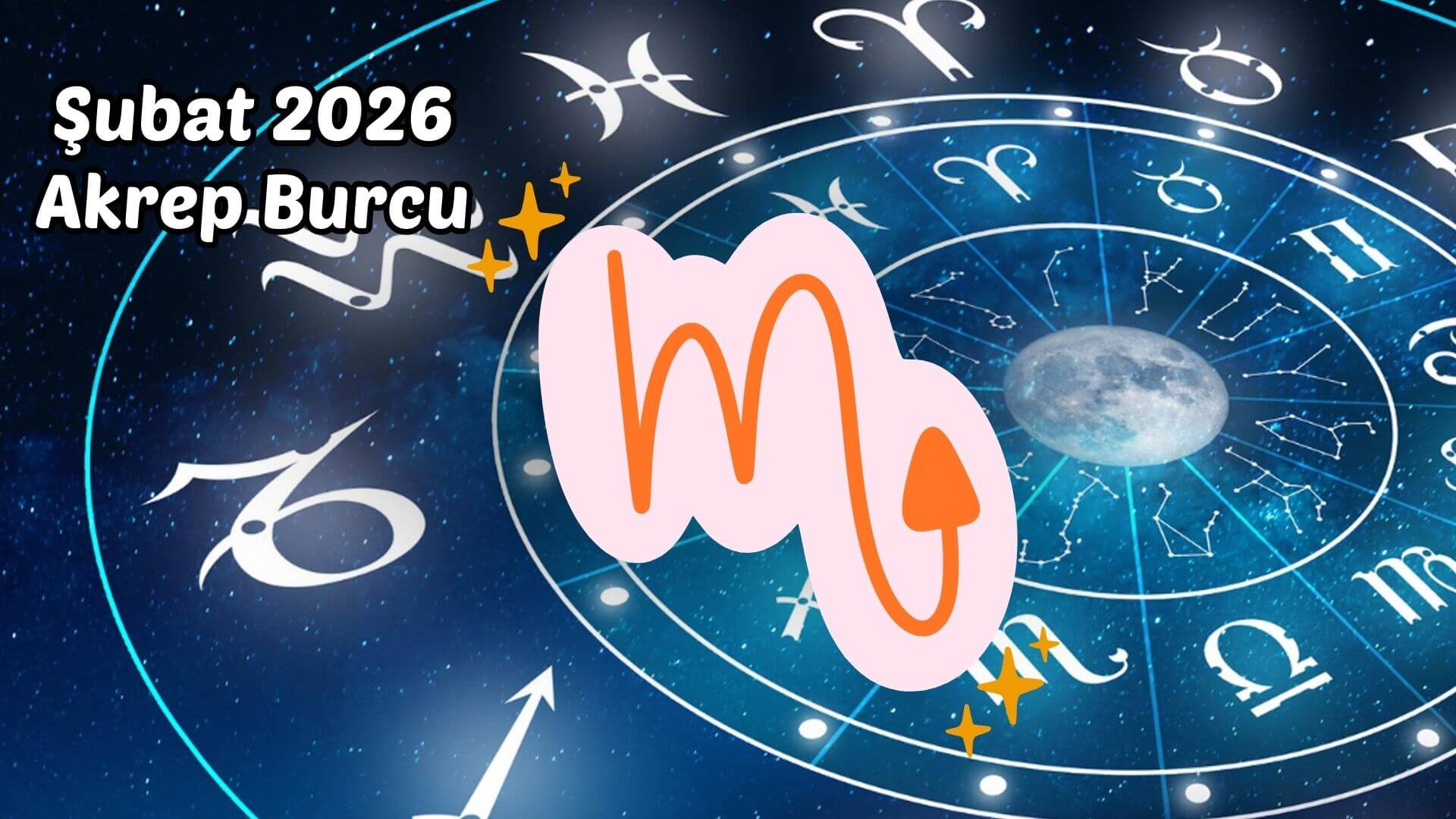 2026 Şubat Aylık Burç Yorumları