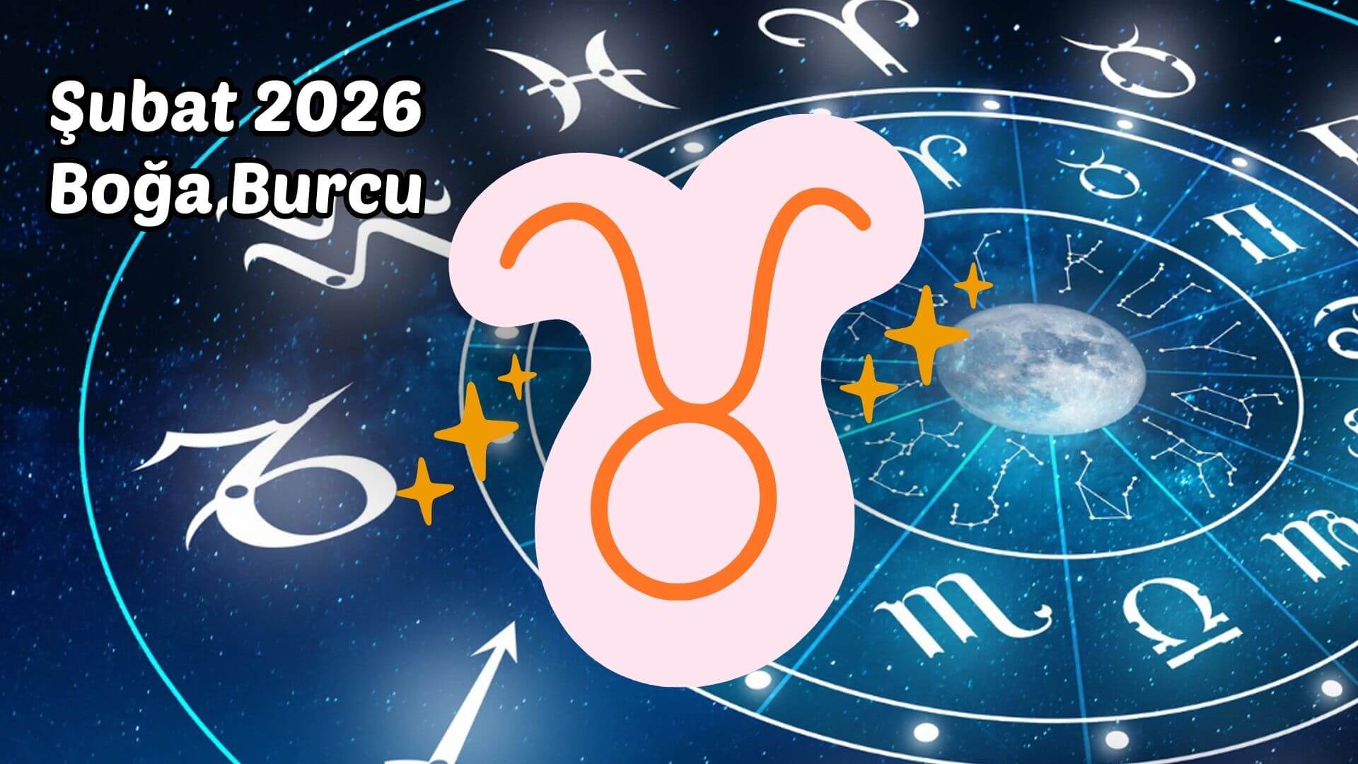 2026 Şubat Aylık Burç Yorumları