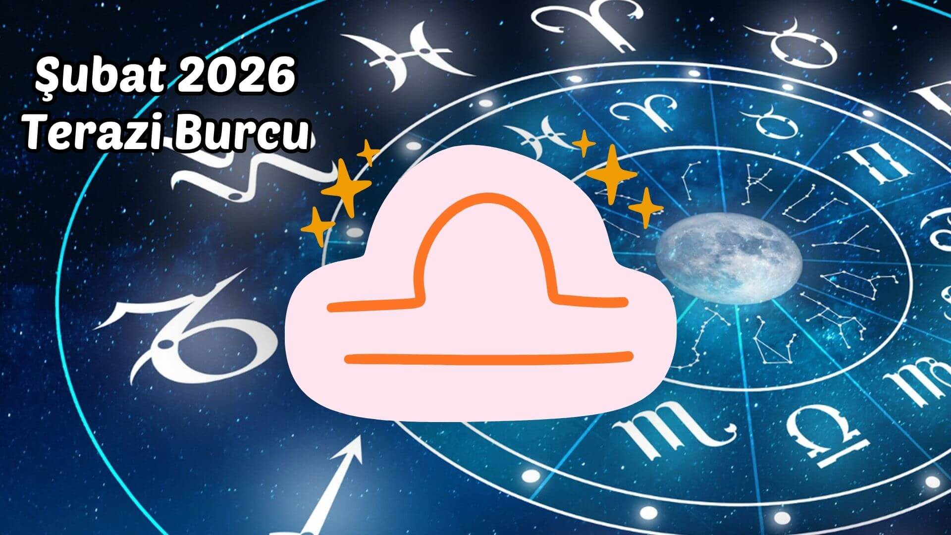 2026 Şubat Aylık Burç Yorumları