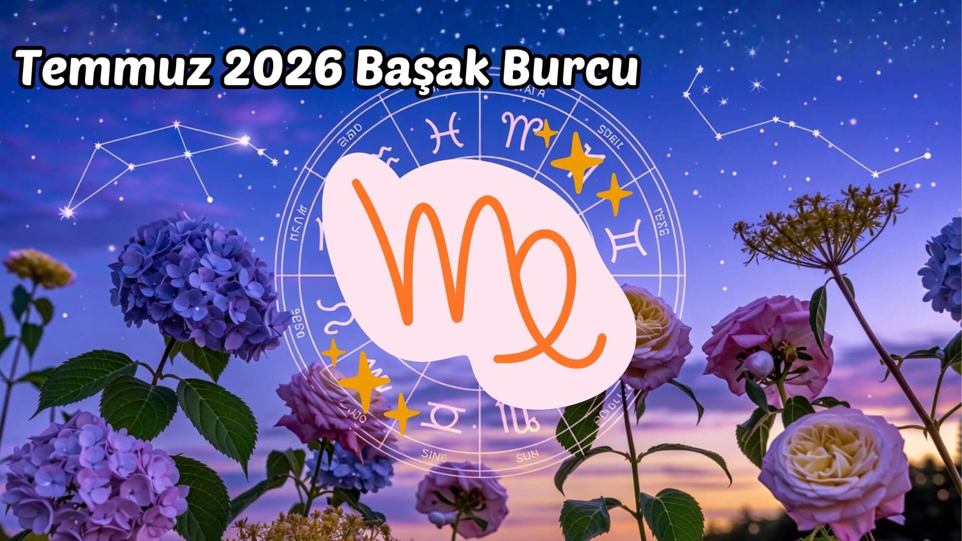 Temmuz 2026 Aylık Burç Yorumları: Astrolojik Rehber