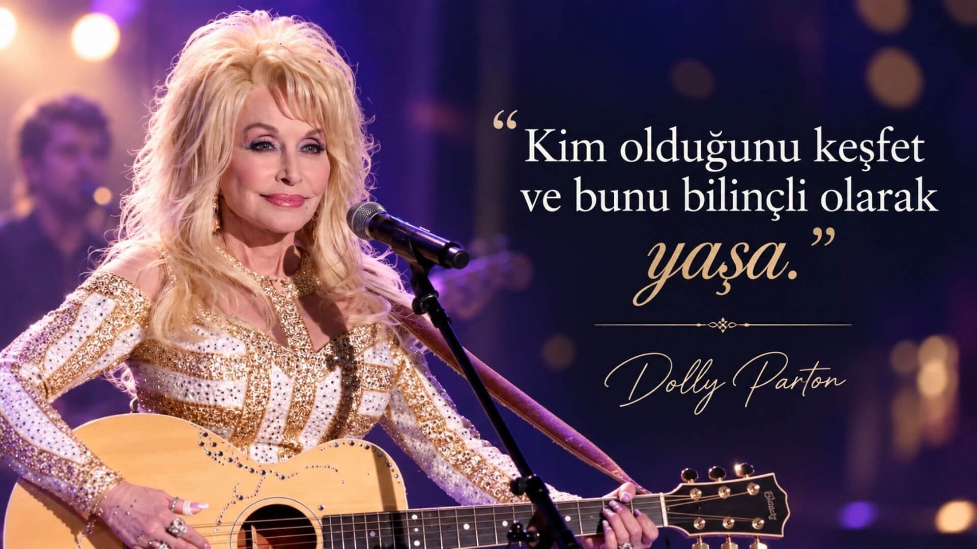 Dolly Parton'ın En İyi 16 Sözü: Aşk, Hayat, Başarı